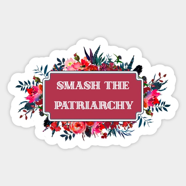 Smash the Patriarchy Sticker by chicalookate